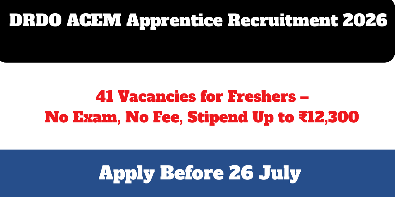 DRDO ACEM Apprentice Recruitment